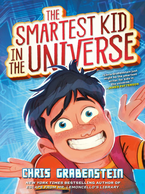 Title details for The Smartest Kid in the Universe by Chris Grabenstein - Available